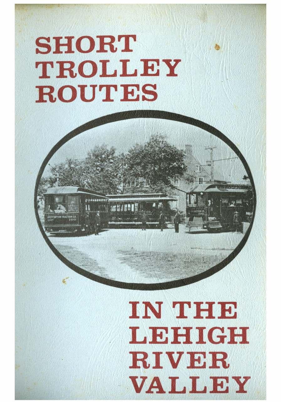 Short Trolley routes in the Lehigh River Valley